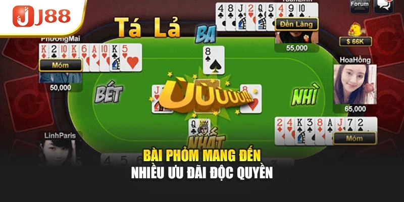 Bài phỏm mang đến nhiều ưu đãi độc quyền