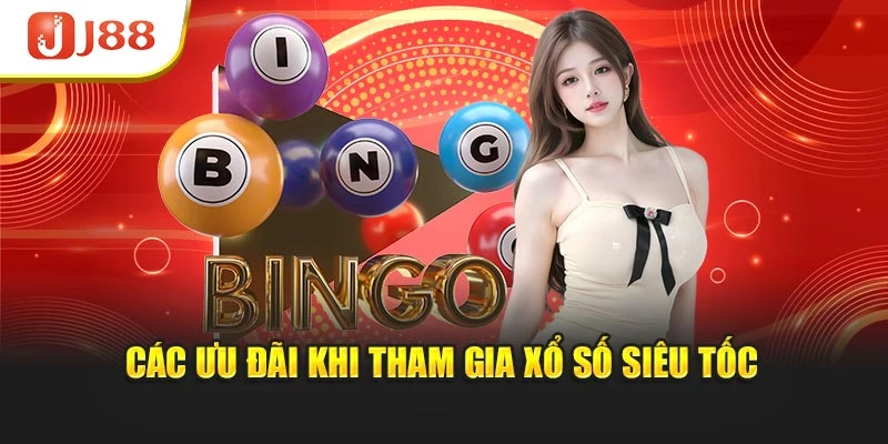 Các ưu đãi khi tham gia xổ số siêu tốc