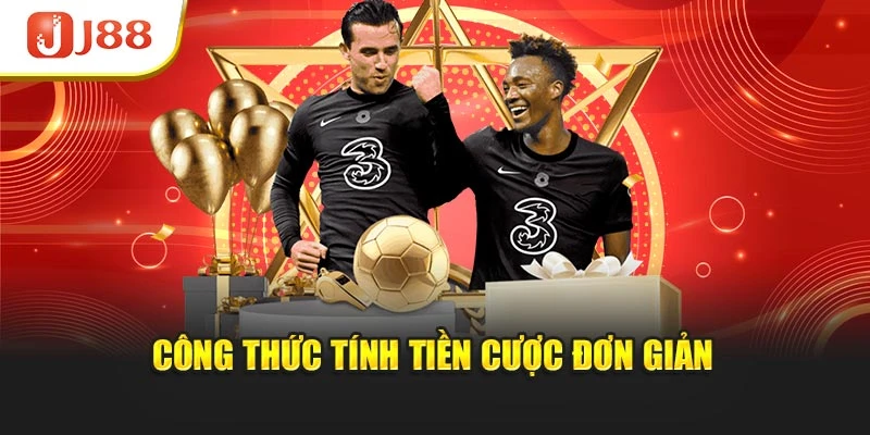 Công thức tính tiền cược đơn giản