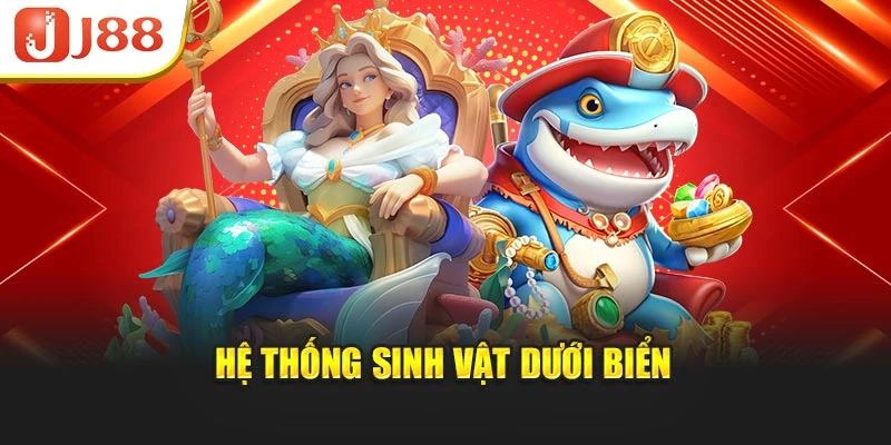 Hệ thống sinh vật dưới biển