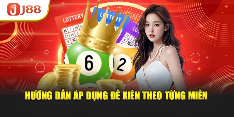 Hướng dẫn áp dụng đề xiên theo từng miền