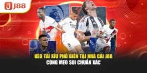 Kèo Tài Xỉu Phổ Biến Tại Nhà Cái J88 Cùng Mẹo Soi Chuẩn Xác