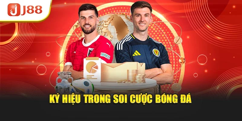 Ký hiệu trong soi cược bóng đá
