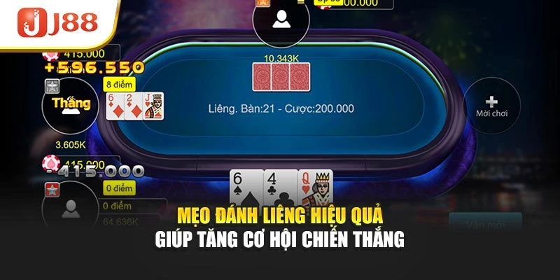 Mẹo đánh Liêng hiệu quả giúp tăng cơ hội chiến thắng