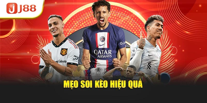 Mẹo soi kèo hiệu quả