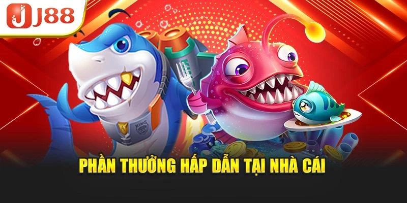 Phần thưởng hấp dẫn tại nhà cái