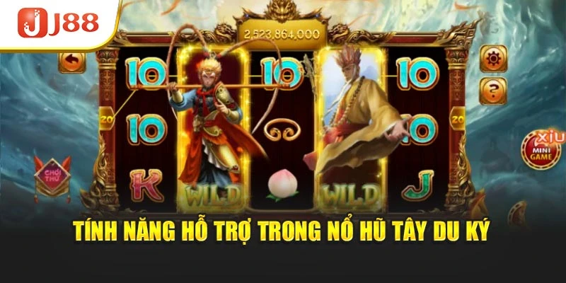 Tính năng hỗ trợ trong nổ hũ Tây Du Ký