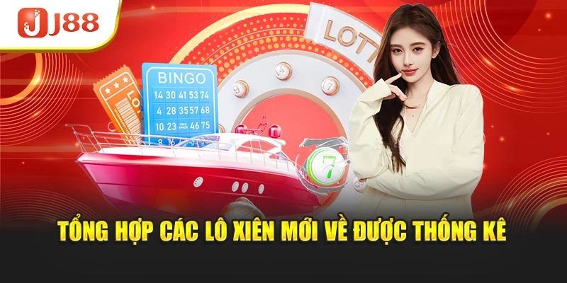 Tổng hợp các lô xiên mới về được thống kê